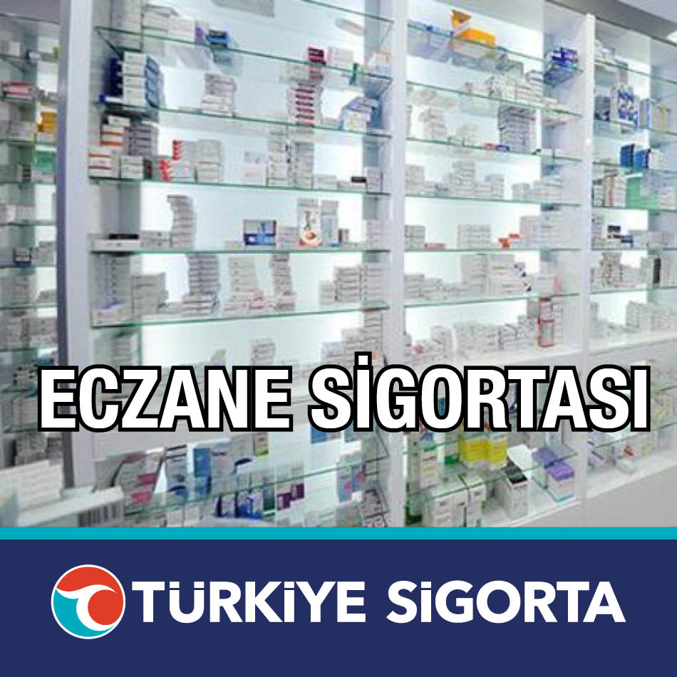 Türkiye Sigorta Eczane Sigortası