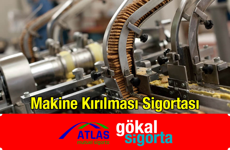 Gökal Sigorta Makine Kırılması Sigortası