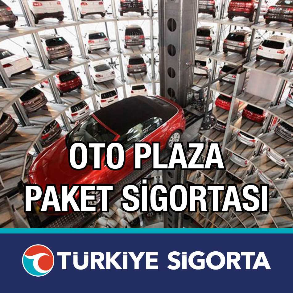 Türkiye Sigorta Oto Plaza Sigortası