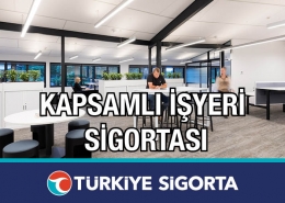 Türkiye Sigorta Kapsamlı İşyeri Sigortası