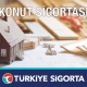 Türkiye Sigorta Konut Sigortası