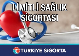 Türkiye Sigorta Limitli Sağlık Sigortası