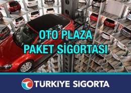 Türkiye Sigorta Oto Plaza Sigortası