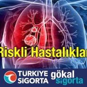 Türkiye Sigorta Genişletilmiş Riskli Hastalıklar Sigortası